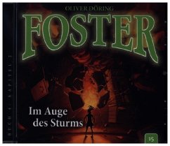 Foster - Im Auge des Sturms - Döring, Oliver