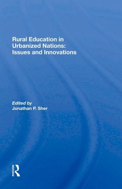 Rural Education In Urbanized Nations (eBook, ePUB) - Sher, Jonathan P