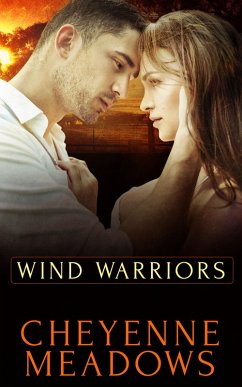 Wind Warriors: Part One: A Box Set (eBook, ePUB) - Meadows, Cheyenne