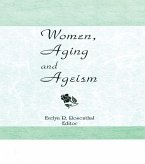 Women, Aging, and Ageism (eBook, ePUB)