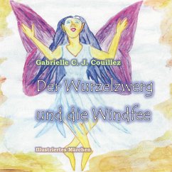 Der Wurzelzwerg und die Windfee (eBook, ePUB) - Couillez, Gabrielle C. J.