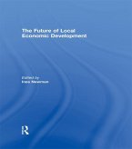 The Future of Local Economic Development (eBook, ePUB)