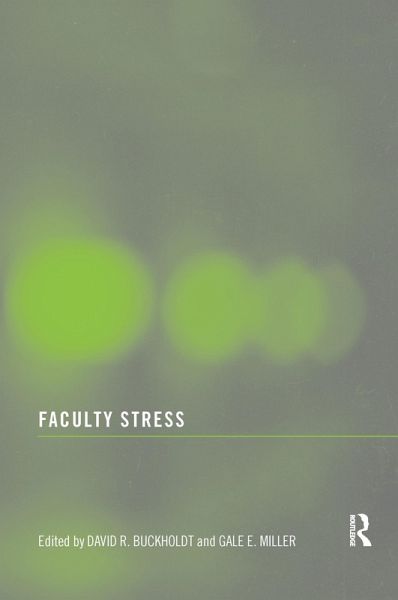 Faculty Stress (eBook, ePUB) Faculty Stress (eBook, ePUB)