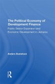 The Political Economy Of Development Finance (eBook, ePUB) The Political Economy Of Development Finance (eBook, ePUB)