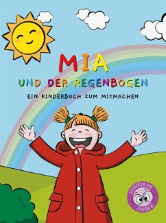 Mia und der Regenbogen (eBook, ePUB) - Lesefloh. de, Geschichten von; Bitter, Petra; Scheller, Anke