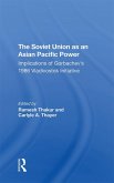 The Soviet Union As An Asian-pacific Power (eBook, ePUB)