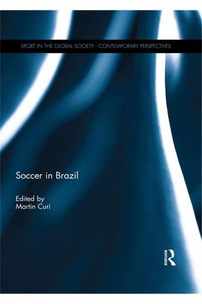 Soccer in Brazil (eBook, ePUB) Soccer in Brazil (eBook, ePUB)