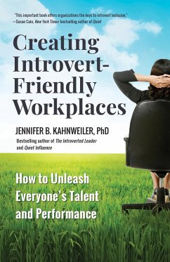 Creating Introvert-Friendly Workplaces (eBook, ePUB) - Kahnweiler, Jennifer
