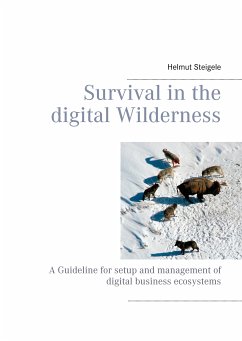 Survival in the digital Wilderness (eBook, ePUB) - Steigele, Helmut