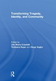 Transforming Tragedy, Identity, and Community (eBook, PDF)