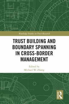 Trust Building and Boundary Spanning in Cross-Border Management (eBook, ePUB)