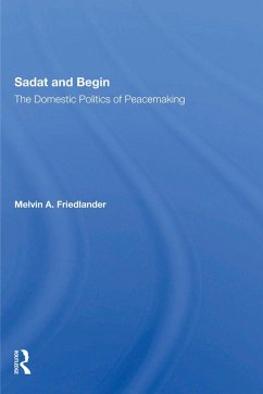 Sadat And Begin (eBook, ePUB) - Friedlander, Melvin A