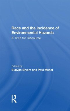 Race And The Incidence Of Environmental Hazards (eBook, ePUB) - Bryant, Bunyan; Mohai, Paul