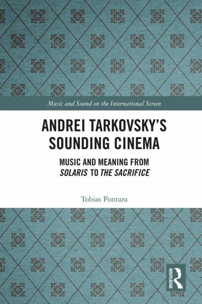 Andrei Tarkovsky's Sounding Cinema (eBook, ePUB) Andrei Tarkovsky's Sounding Cinema (eBook, ePUB)