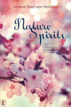 Nature Spirits and What They Say (eBook, ePUB) - Stael Von Holstein, Verena