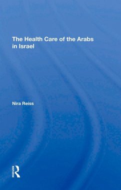 Cover The Health Care Of The Arabs In Israel (eBook, ePUB)