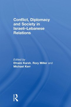 Cover Conflict, Diplomacy and Society in Israeli-Lebanese Relations (eBook, ePUB)