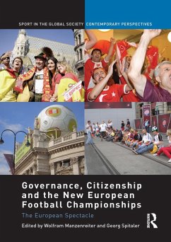 Governance, Citizenship and the New European Football Championships (eBook, ePUB) Cover Governance, Citizenship and the New European Football Championships (eBook, ePUB)