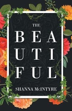 The Beautiful (eBook, ePUB) - McIntyre, Shanna