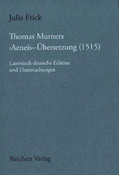 Thomas Murners 'Aeneis'-Übersetzung (1515) - Frick, Julia