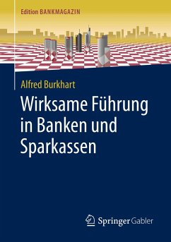 Wirksame Führung in Banken und Sparkassen - Burkhart, Alfred