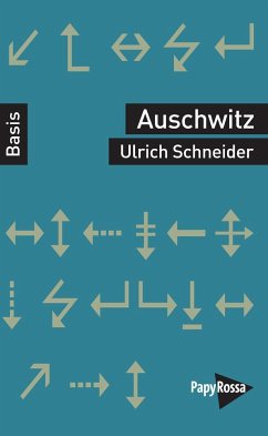 Auschwitz - Schneider, Ulrich