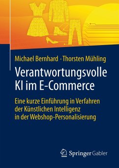 Verantwortungsvolle KI im E-Commerce - Bernhard, Michael;Mühling, Thorsten