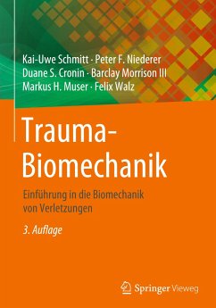 Trauma-Biomechanik - Schmitt, Kai-Uwe;Niederer, Peter F.;Cronin, Duane S.