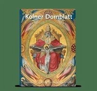 Kölner Domblatt 2019 - Füssenich, Peter; Hardering, Klaus; Zentral-Dombau-Verein