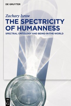 The Spectricity of Humanness - Isrow, Zachary