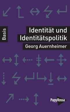 Identität und Identitätspolitik - Auernheimer, Georg