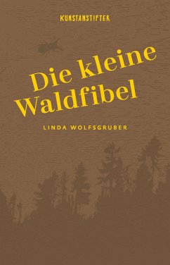 Die kleine Waldfibel - Wolfsgruber, Linda
