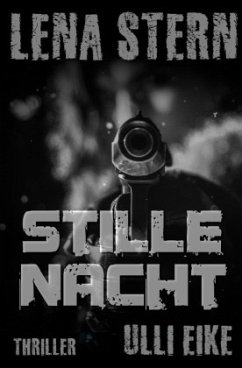 Lena Stern: Stille Nacht - Eike, Ulli