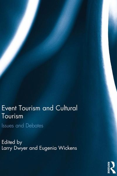 Event Tourism and Cultural Tourism (eBook, PDF) Event Tourism and Cultural Tourism (eBook, PDF)