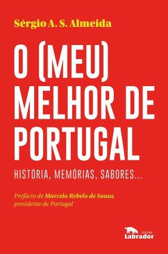 O (meu) melhor de Portugal (eBook, ePUB) - Almeida, Sérgio A. S.