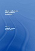Media and Politics in Post-Handover Hong Kong (eBook, ePUB)