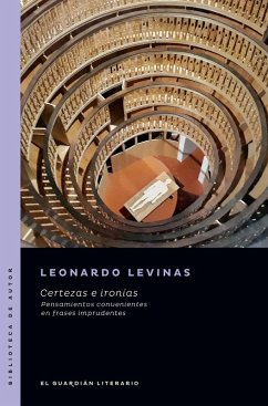 Certezas e ironías (eBook, ePUB) - Levinas, Leonardo