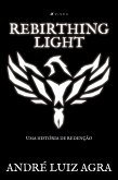 Rebirthing light (eBook, ePUB)