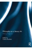 Philosophy as a Literary Art (eBook, ePUB) Philosophy as a Literary Art (eBook, ePUB)