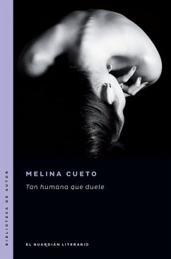 Tan humana que duele (eBook, ePUB) - Cueto, Melina