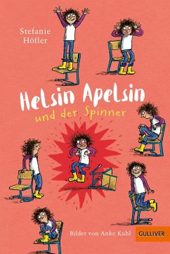 Helsin Apelsin und der Spinner (eBook, ePUB) - Höfler, Stefanie