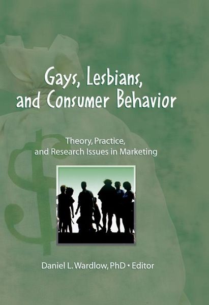Gays, Lesbians, and Consumer Behavior (eBook, ePUB)