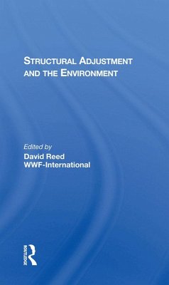 Structural Adjustment And The Environment (eBook, PDF) - Reed, David