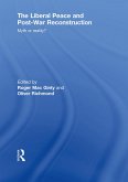 The Liberal Peace and Post-War Reconstruction (eBook, ePUB)