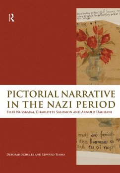 Pictorial Narrative in the Nazi Period (eBook, PDF) - Schultz, Deborah; Timms, Edward