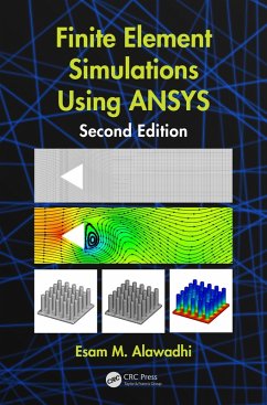 Finite Element Simulations Using ANSYS (eBook, ePUB) - Alawadhi, Esam M.