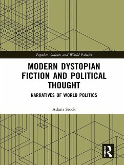 Cover Modern Dystopian Fiction and Political Thought (eBook, ePUB)
