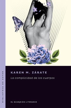La complicidad de los cuerpos (eBook, ePUB) - Zárate, Karen M.