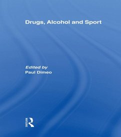 Drugs, Alcohol and Sport (eBook, PDF)
