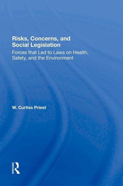 Risks, Concerns, And Social Legislation (eBook, ePUB) Risks, Concerns, And Social Legislation (eBook, ePUB)